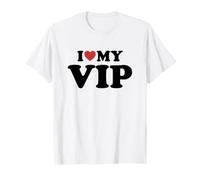 I Love My VIP Maglietta