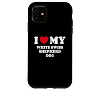 I Love My White Swiss Shepherd Dog Berger Blanc Suisse Custodia per iPhone 11
