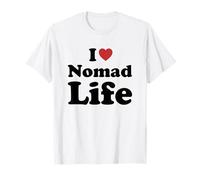I Love Nomad Life Maglietta