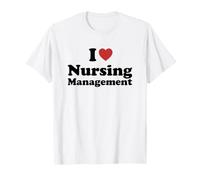 I Love Nursing Management Student Major Graduation Maglietta