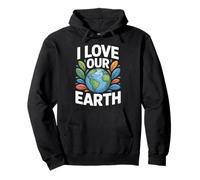 I Love Our Earth - Messaggio Ambientale Felpa con Cappuccio