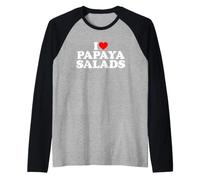 I Love Papaya Salad Maglia con Maniche Raglan