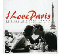 i love paris 18 sensuous french classics