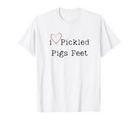 I Love Pickled Pigs Feet., cibo divertente dicendo Maglietta