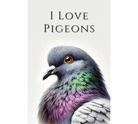 I Love Pigeons: Farm Animals in a Watercolor Edition