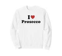 I Love Prosecco Felpa
