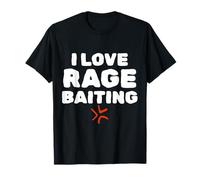 I Love Rage Baiting Funny Gen Z College Unhinged Meme Maglietta