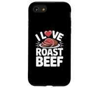 I Love Roast Beef Carnivore BBQ Pitmaster Cucina Umorismo Custodia per iPhone SE (2020) / 7/8