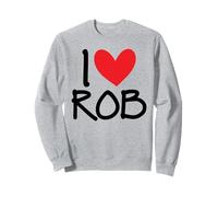 I Love Rob Nome Cuore Personalizzato Uomini Ragazzo BFF Amico Lui Felpa