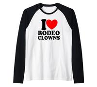 I Love Rodeo Clowns Red Heart Rodeo Clown Maglia con Maniche Raglan