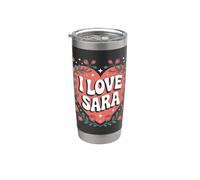 I Love Sara Cuore Rose Espressione Romantica Bicchiere termico in acciaio inox doppia parete