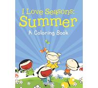 I Love Seasons: Summer (A Coloring Book)
