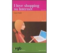 I love shopping su Internet