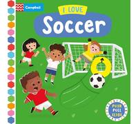 I Love Soccer: A Push, Pull, Slide Book