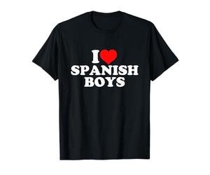 I Love Spanish Boys Maglietta