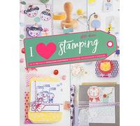 I love stamping. Ediz. illustrata