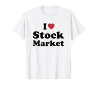 I Love Stock Market Maglietta