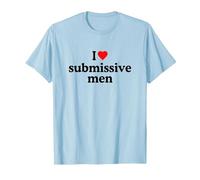 I Love Submissive Men Shirt - I Heart Submissive Men Maglietta, Uomo, Celeste, XXL