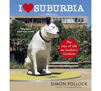 Simon Pollock I Love Suburbia (Copertina rigida) (PRESALE 19/09/2024)