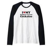 I Love Sulphur-Crested Cockatoo Maglia con Maniche Raglan