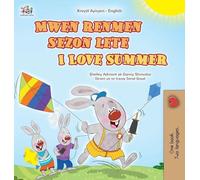 I Love Summer (Haitian Creole English Bilingual Children's Book)