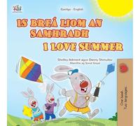 I Love Summer (Irish English Bilingual Children's Book)