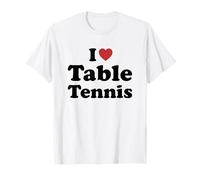 I Love Table Tennis Maglietta