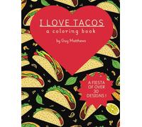 I LOVE TACOS: a coloring book