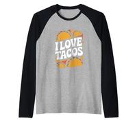 I Love Tacos Delizia Cibo Messicano Maglia con Maniche Raglan