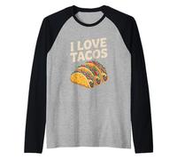 I Love Tacos - Divertente design per amanti del cibo Maglia con Maniche Raglan