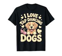 I Love Tap Dancing And Dogs Animal Pet Owner - Maglietta