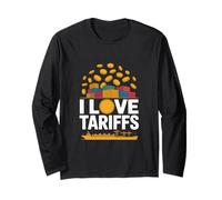 I Love Tariffs Commercio Umorismo Spedizione Maglia a Manica