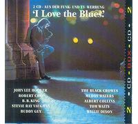 I love the Blues (1992, BMG/Ariola) - John Lee Hooker, Robert Cray, BB King, Tom Waits, Muddy Waters..
