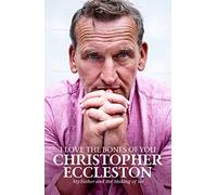 I Love the Bones of You: My Father and the Making of Me