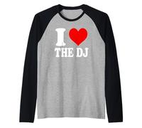 I Love The DJ Maglia con Maniche Raglan