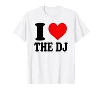 I Love The DJ Maglietta