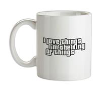 I Love Things I'M The King Di Things Mug - Gamer - Gta - Gioco