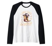 I Love This Dance Come Inizia Line Dance Country Maglia con Maniche Raglan