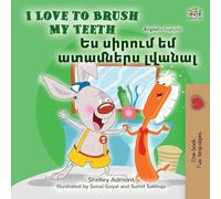 I Love to Brush My Teeth (English Armenian Bilingual Book for Kids)