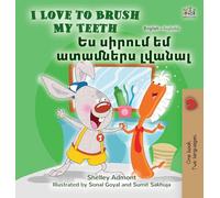 I Love to Brush My Teeth (English Armenian Bilingual Book for Kids)