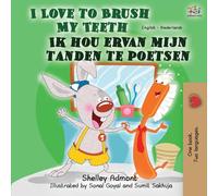 I Love to Brush My Teeth (English Dutch Bilingual Children's Book): English Dutch Bilingual Book