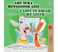 I Love to Brush My Teeth (Indonesian English Bilingual Book for Kids)