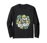 I Love To Burp Divertente Citazione Spiritosa Dichiarazione Maglia a Manica