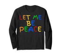 I Love To Come In Peace - I'm Peace - Let Me Be Peace Maglia a Manica