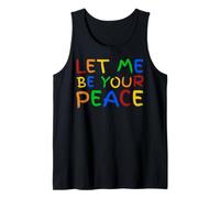 I Love To Come In Peace - I'm Peace - Let Me Be Your Peace Canotta