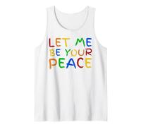 I Love To Come In Peace - I'm Peace - Let Me Be Your Peace Canotta