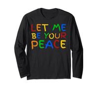 I Love To Come In Peace - I'm Peace - Let Me Be Your Peace Maglia a Manica