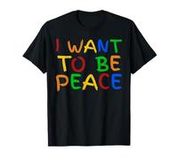 I Love To Come In Peace - I'm Peace - Let Me Be Your Peace Maglietta