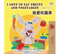 I Love to Eat Fruits and Vegetables (English Chinese Traditional Bilingual Children's Book)