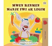 I Love to Eat Fruits and Vegetables (Haitian Creole Book for Kids)